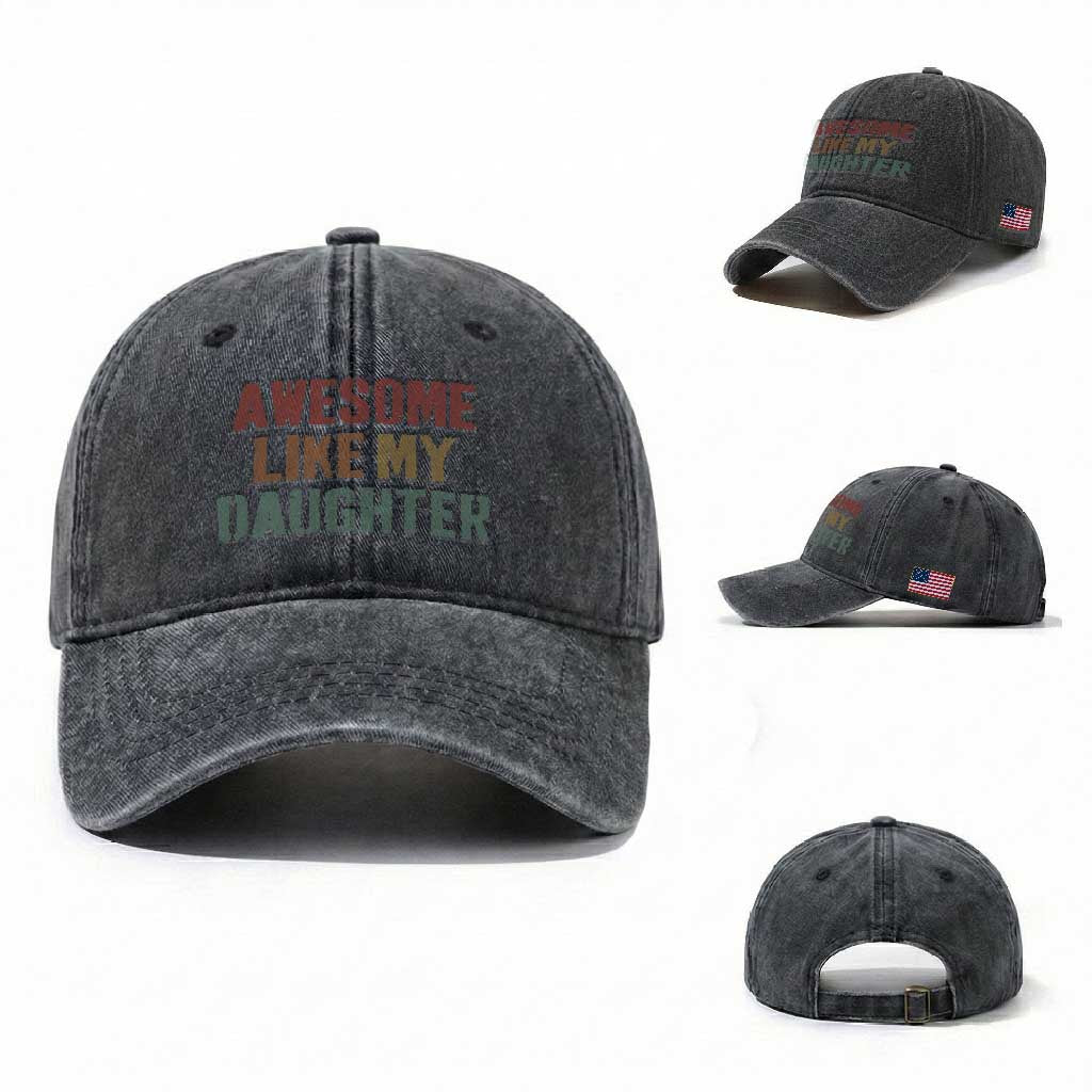 Awesome Like My Daughter Washed Cotton Baseball Cap Funny Proud Dad Mom TS11 Washed Cap Universal Fit Dark Gray Print Your Wear