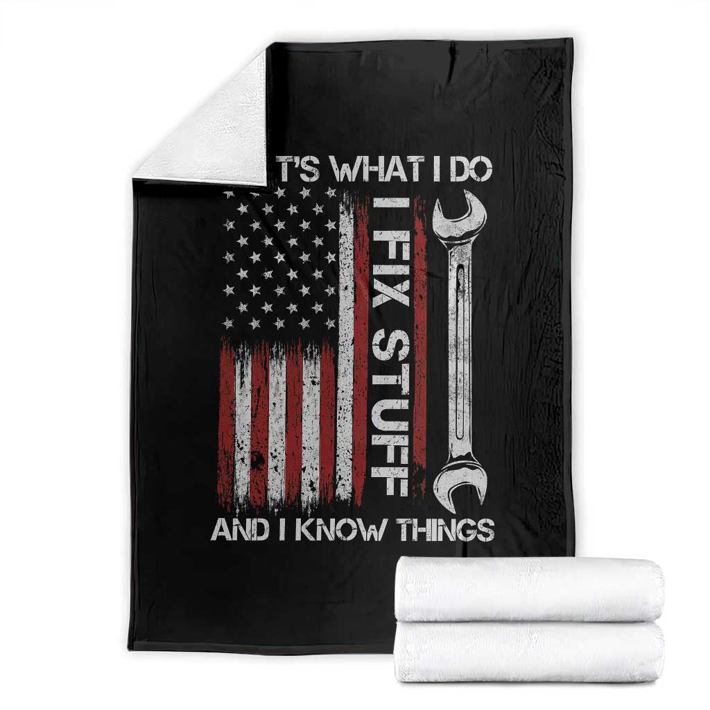 Thats What I Do I Fix Stuff And I Know Things Throw Blanket Funny Mechanic Engineer Vintage American Flag TS11 Black Print Your Wear