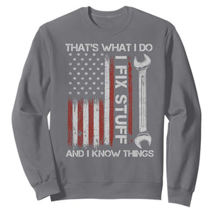 Thats What I Do I Fix Stuff And I Know Things Sweatshirt Funny Mechanic Engineer Vintage American Flag TS11 Charcoal Print Your Wear