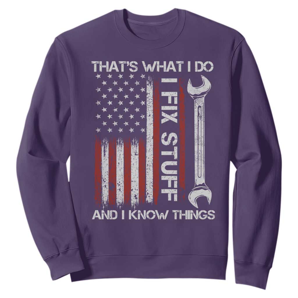 Thats What I Do I Fix Stuff And I Know Things Sweatshirt Funny Mechanic Engineer Vintage American Flag TS11 Purple Print Your Wear