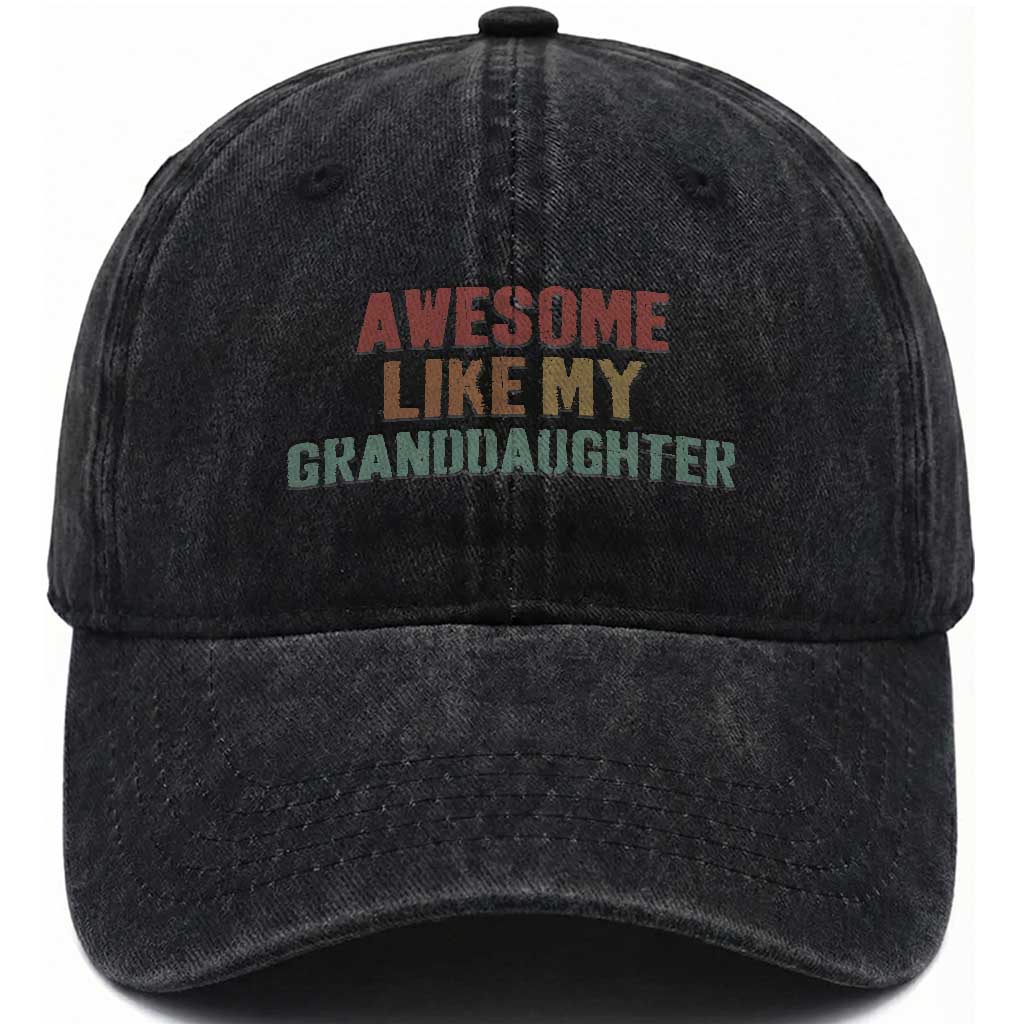 Awesome Like My Granddaughter Washed Cotton Baseball Cap Funny Proud Grandparents TS11 Print Your Wear