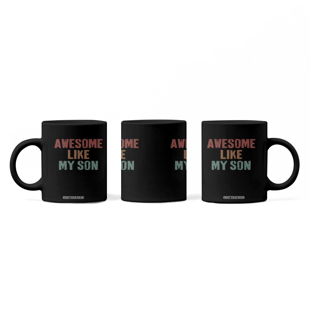 Awesome Like My Son Coffee Mug Funny Proud Dad Mom TS11 Print Your Wear