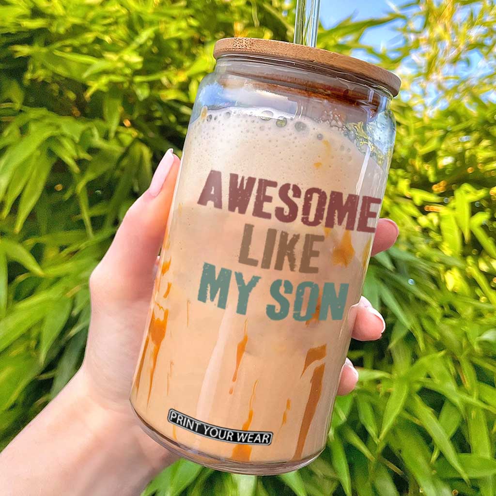 Awesome Like My Son Glass Can Funny Proud Dad Mom TS11 Black Print Your Wear