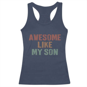 Awesome Like My Son Racerback Tank Top Funny Proud Dad Mom TS11 Navy Print Your Wear