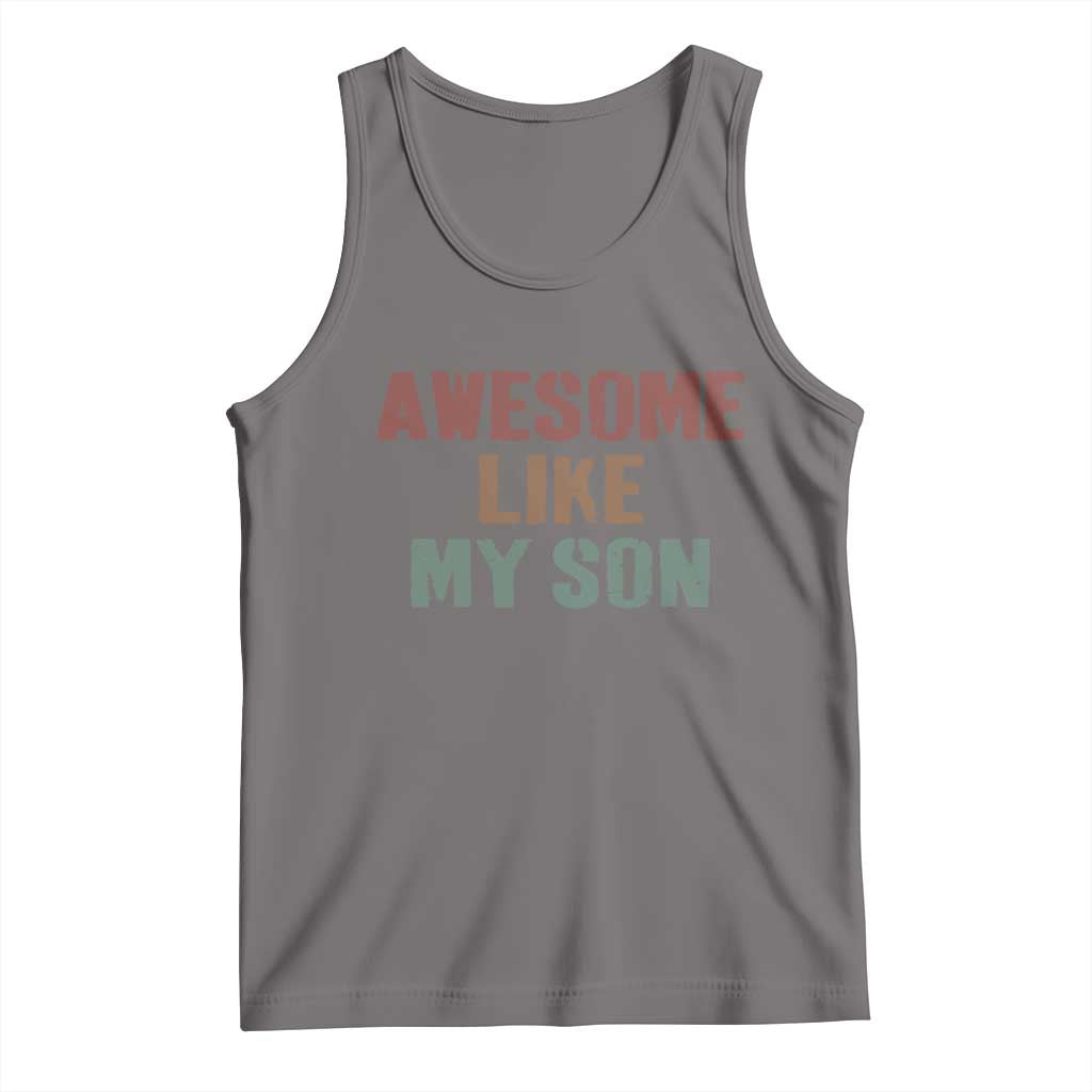 Awesome Like My Son Tank Top Funny Proud Dad Mom TS11 Deep Heather Print Your Wear