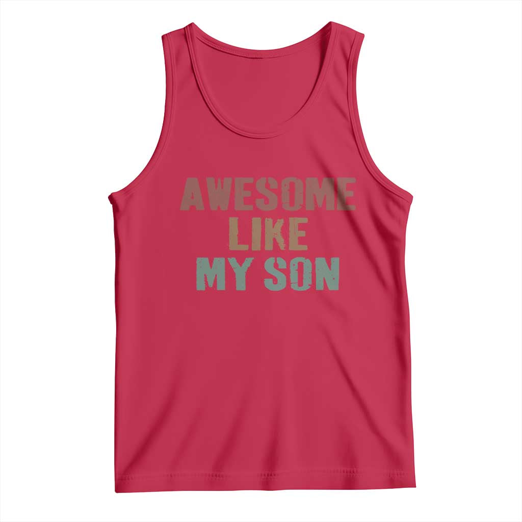 Awesome Like My Son Tank Top Funny Proud Dad Mom TS11 Red Print Your Wear