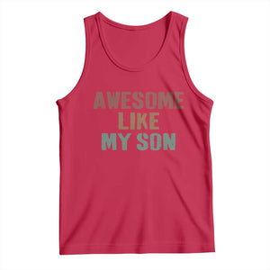 Awesome Like My Son Tank Top Funny Proud Dad Mom TS11 Red Print Your Wear