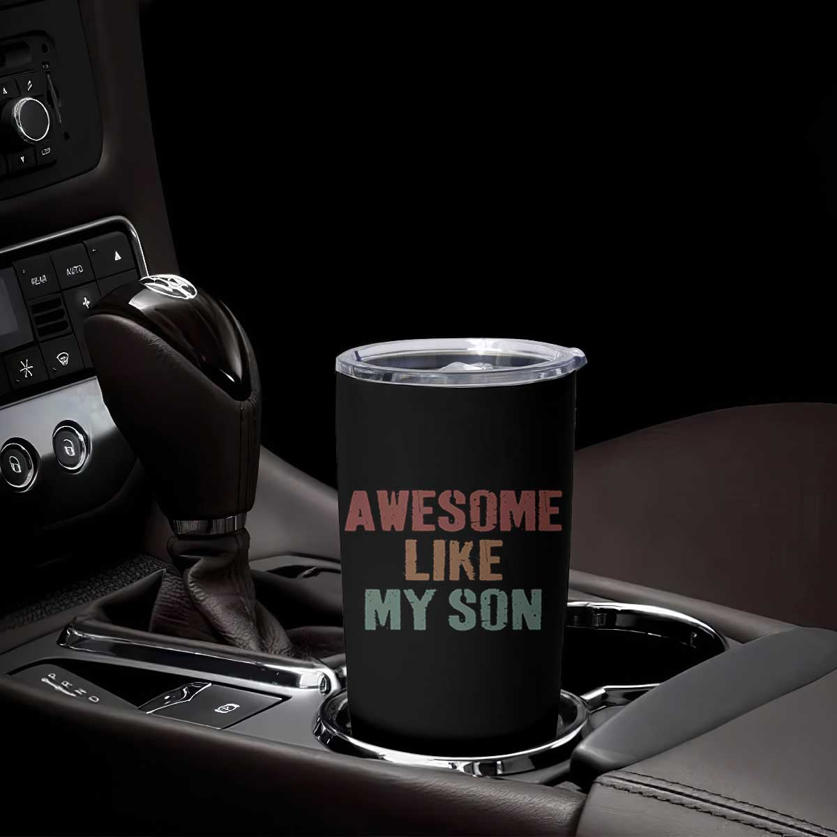 Awesome Like My Son Tumbler Cup Funny Proud Dad Mom TS11 Print Your Wear
