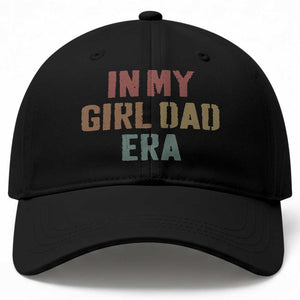 In My Girl Dad Era Baseball Cap Retro Fathers Day Gifts TS11 Print Your Wear