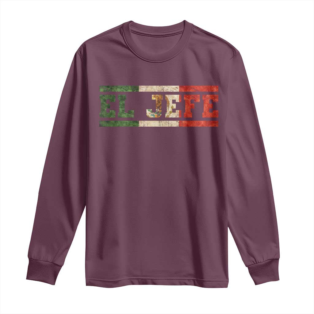 El Jefe Long Sleeve Shirt Funny Mexican Boss Spanish Slang TS11 Maroon Print Your Wear