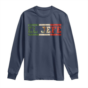 El Jefe Long Sleeve Shirt Funny Mexican Boss Spanish Slang TS11 Navy Print Your Wear