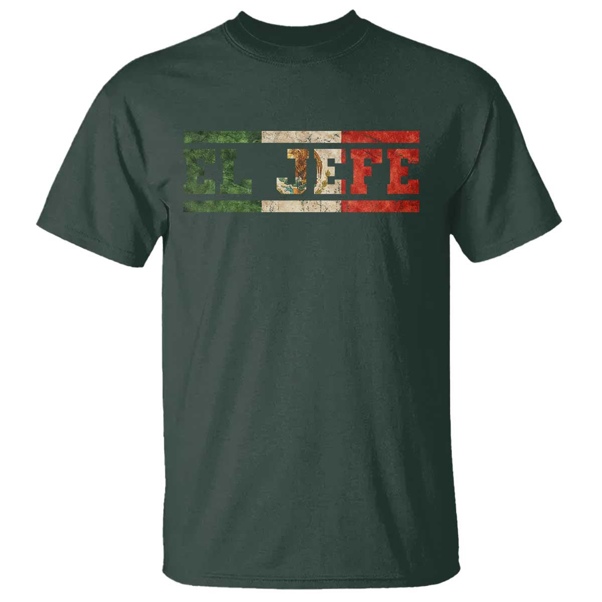 El Jefe T Shirt Funny Mexican Boss Spanish Slang TS11 Dark Forest Green Print Your Wear