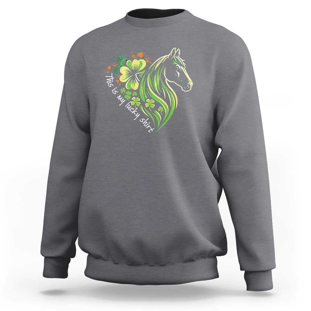Horse Racing Sweatshirt This Is My Lucky Shirt Equestrian Four Leaf Clover TS11 Charcoal Print Your Wear