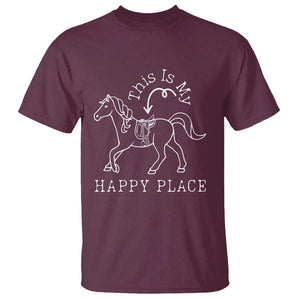 Horse Lover T Shirt This Is My Happy Place Horseback Riding Equestrian TS11 Maroon Print Your Wear