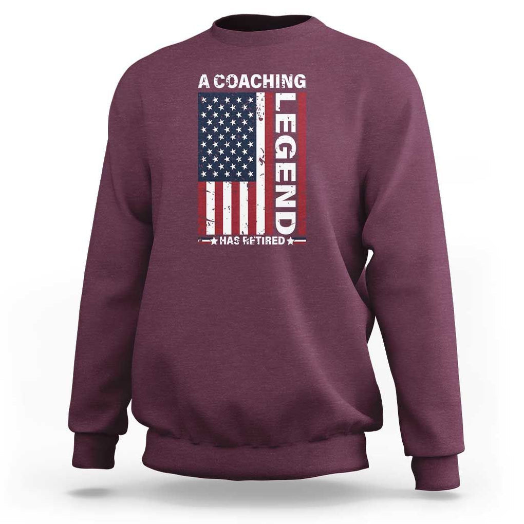 A Coaching Legend Has Retired Sweatshirt Vintage American Flag TS11 Maroon Print Your Wear