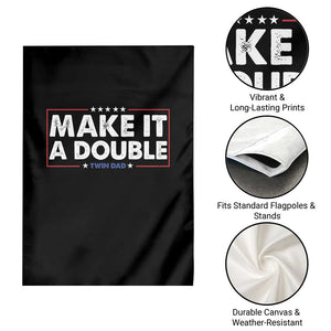 Make It A Double Twin Dad Garden Flag Soon to Be Daddy Funny Father's Day TS11 Print Your Wear
