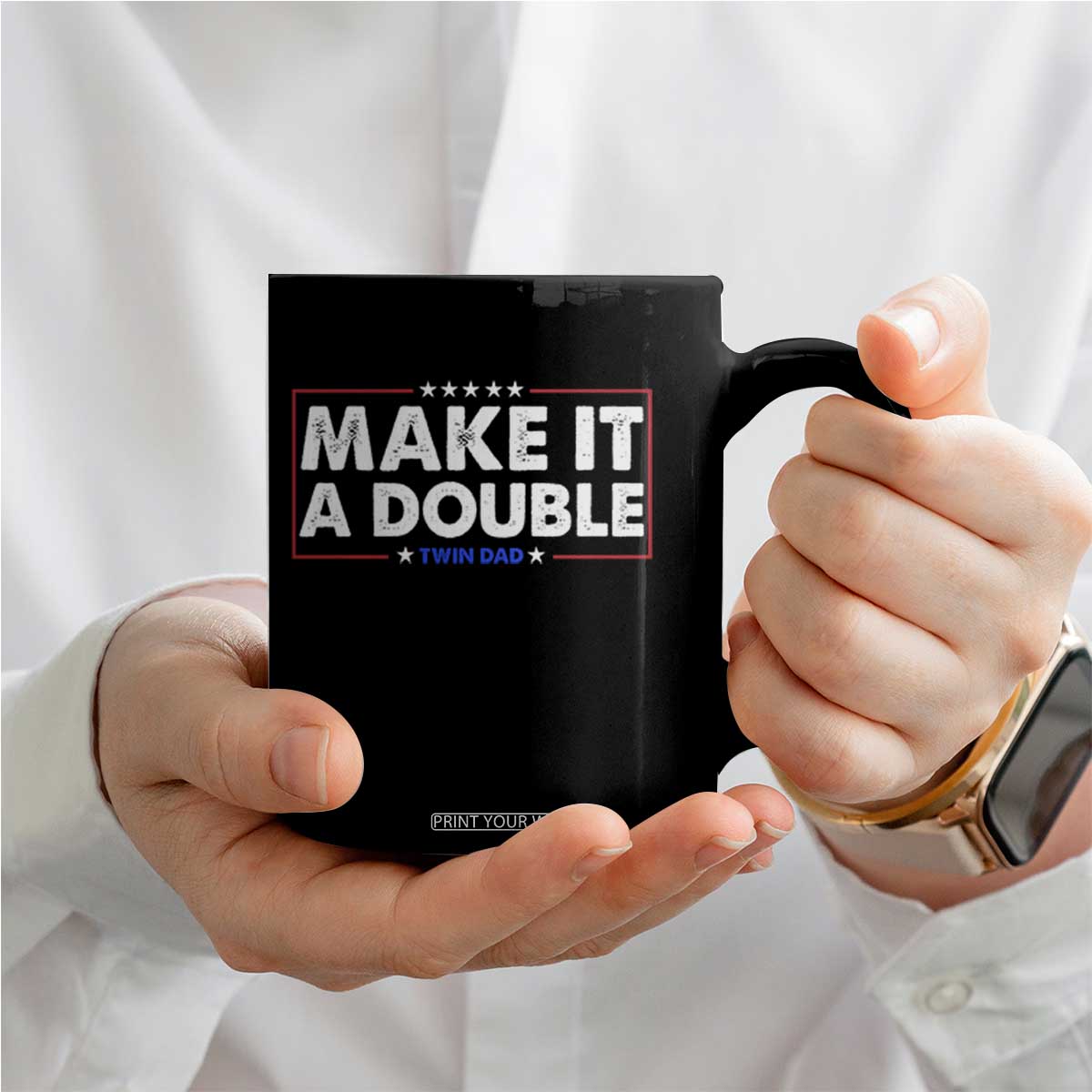 Make It A Double Twin Dad Coffee Mug Soon to Be Daddy Funny Father's Day TS11 Print Your Wear