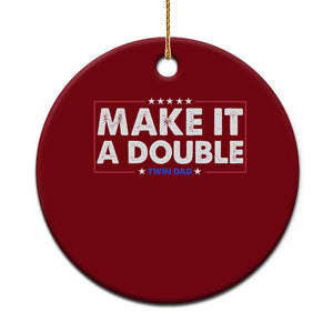 Make It A Double Twin Dad Ceramic Ornament Soon to Be Daddy Funny Father's Day TS11 1pc Red Print Your Wear
