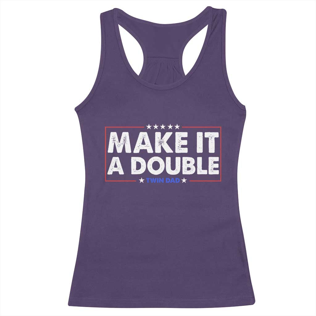 Make It A Double Twin Dad Racerback Tank Top Soon to Be Daddy Funny Father's Day TS11 Purple Print Your Wear