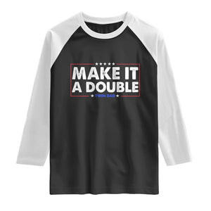 Make It A Double Twin Dad Raglan Shirt Soon to Be Daddy Funny Father's Day TS11 Black White Print Your Wear