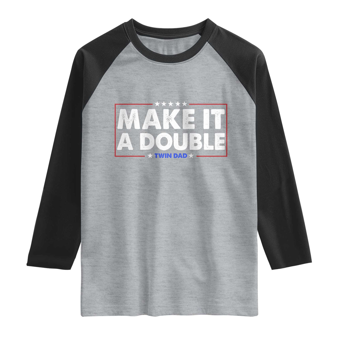Make It A Double Twin Dad Raglan Shirt Soon to Be Daddy Funny Father's Day TS11 Heather Gray Black Print Your Wear