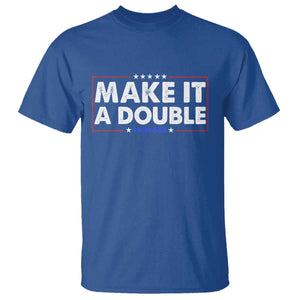 Make It A Double Twin Dad T Shirt Soon to Be Daddy Funny Father's Day TS11 Royal Blue Print Your Wear