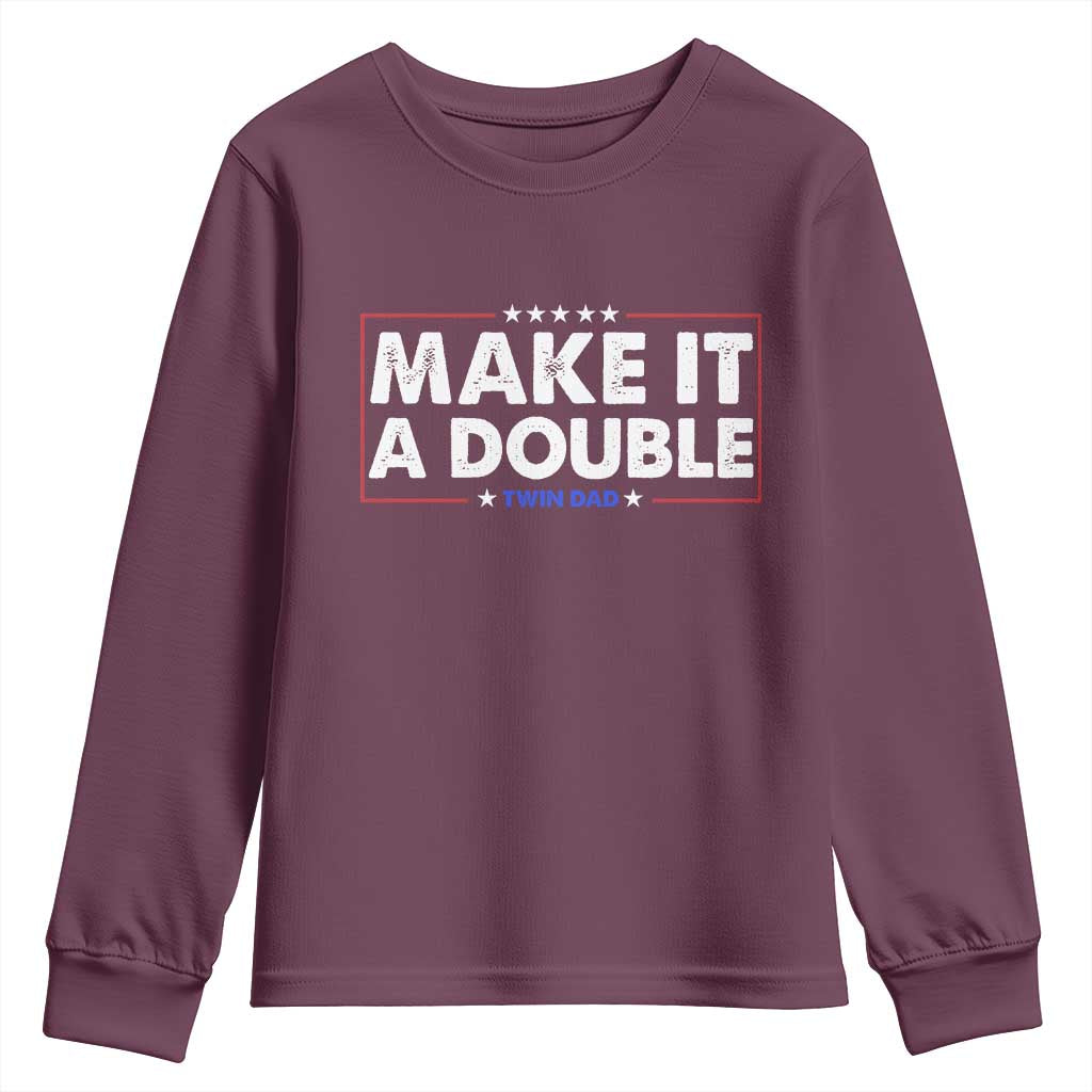 Make It A Double Twin Dad Youth Sweatshirt Soon to Be Daddy Funny Father's Day TS11 Maroon Print Your Wear