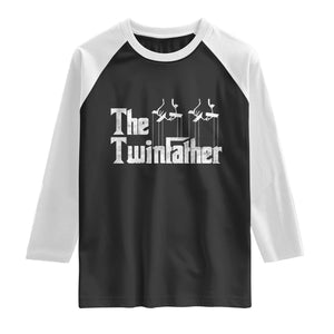 The Twinfather Raglan Shirt Funny Dad Of Twins Fathers Day TS11 Black White Print Your Wear