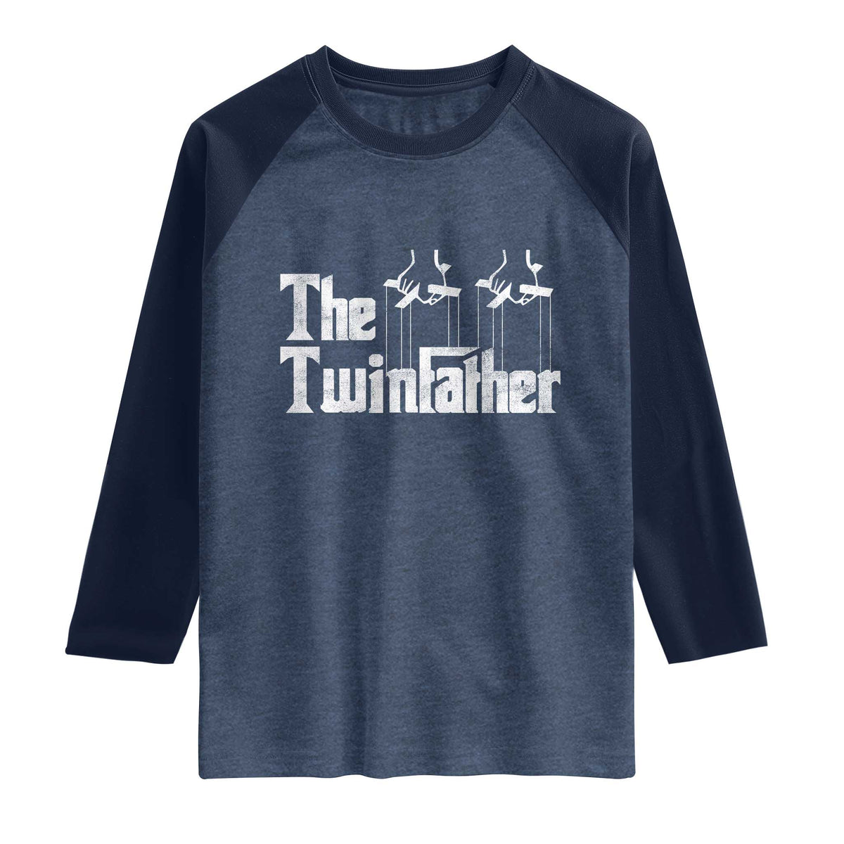 The Twinfather Raglan Shirt Funny Dad Of Twins Fathers Day TS11 Heather Denim Navy Print Your Wear