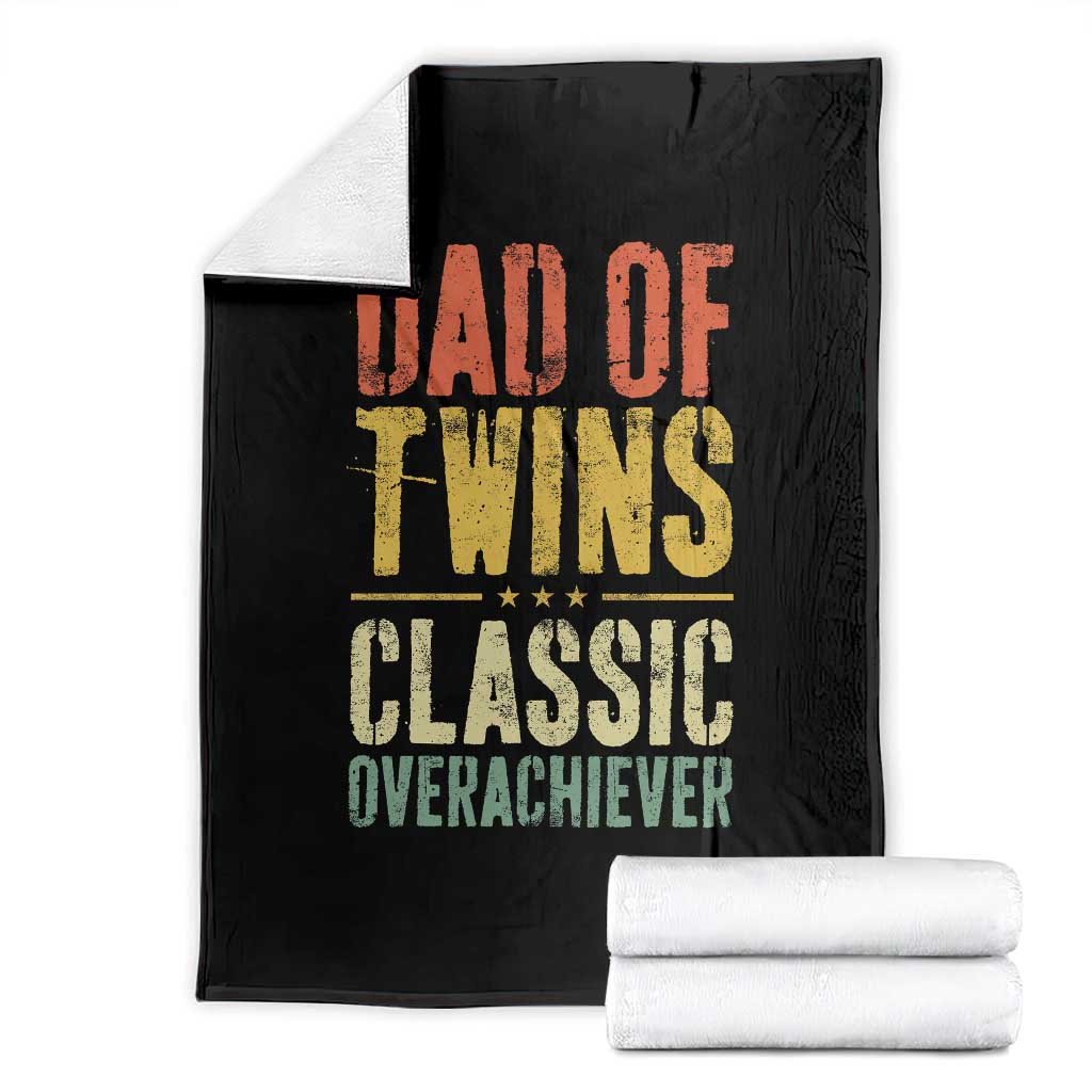 Dad Of Twins Classic Overachiever Throw Blanket Proud Twin Father TS11 Black Print Your Wear