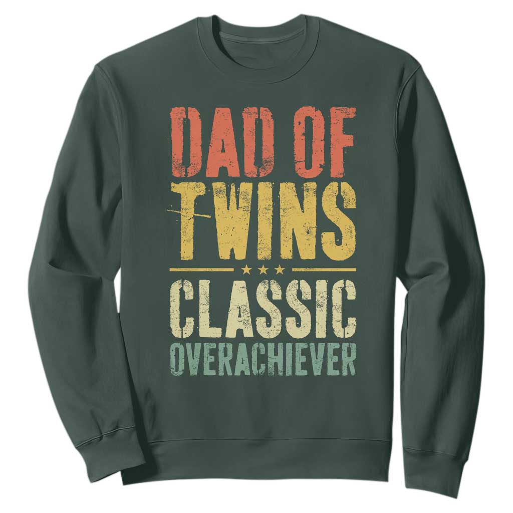 Dad Of Twins Classic Overachiever Sweatshirt Proud Twin Father TS11 Dark Forest Green Print Your Wear