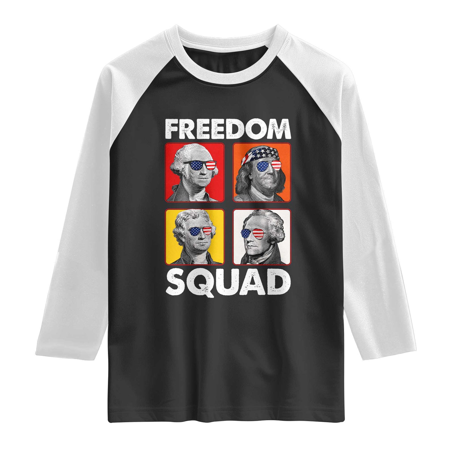 Freedom Squad Founding Fathers Raglan Shirt American Revolution 4th of July TS11 Black White Print Your Wear