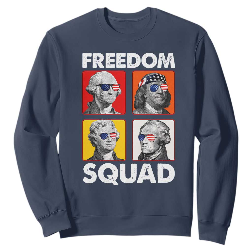 Freedom Squad Founding Fathers Sweatshirt American Revolution 4th of July TS11 Navy Print Your Wear