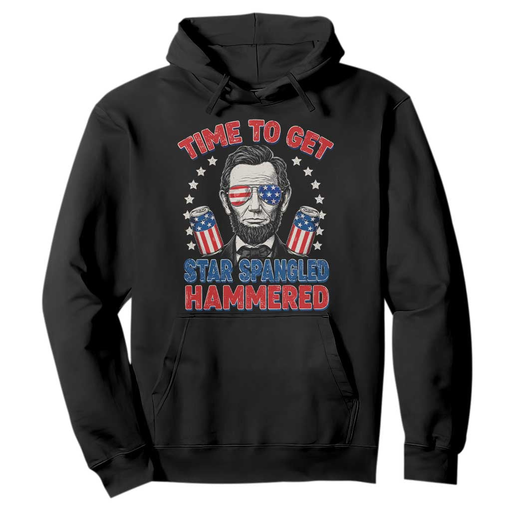 Time To Get Star Spangled Hammered Abraham Lincoln Hoodie Funny 4th of July TS11 Black Print Your Wear