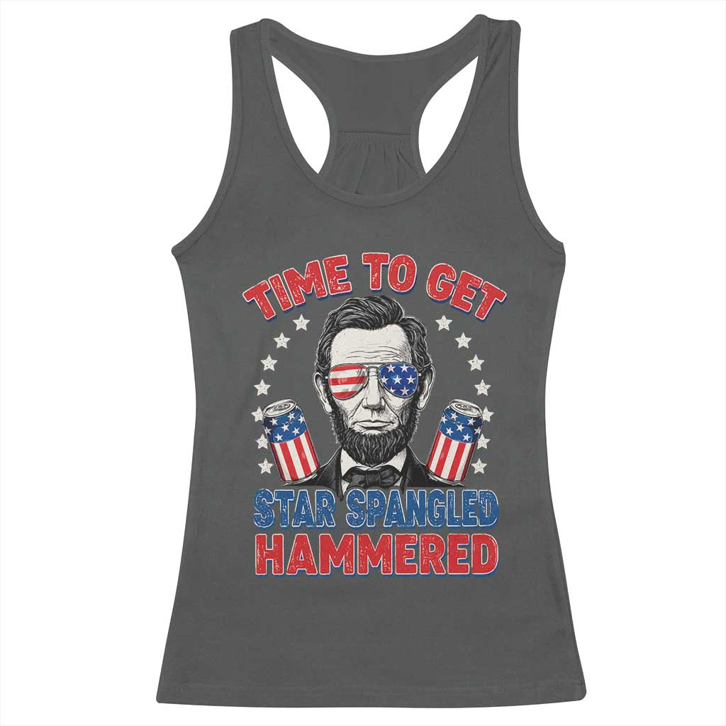 Time To Get Star Spangled Hammered Abraham Lincoln Racerback Tank Top Funny 4th of July TS11 Dark Heather Print Your Wear