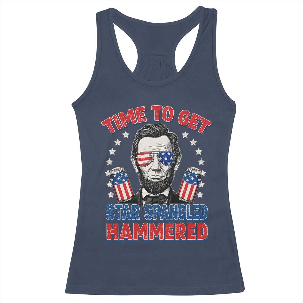 Time To Get Star Spangled Hammered Abraham Lincoln Racerback Tank Top Funny 4th of July TS11 Navy Print Your Wear