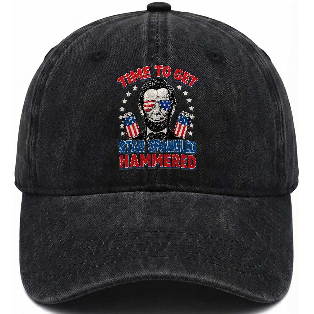 Time To Get Star Spangled Hammered Abraham Lincoln Washed Cotton Baseball Cap Funny 4th of July TS11 Print Your Wear