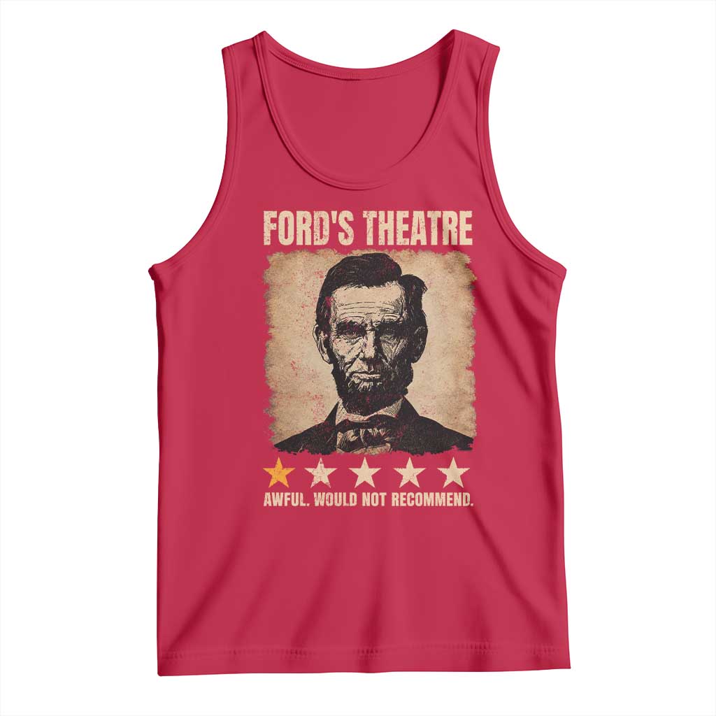 Abraham Lincoln Ford's Theatre Tank Top Awful Would Not Recommend Funny US History TS11 Red Print Your Wear