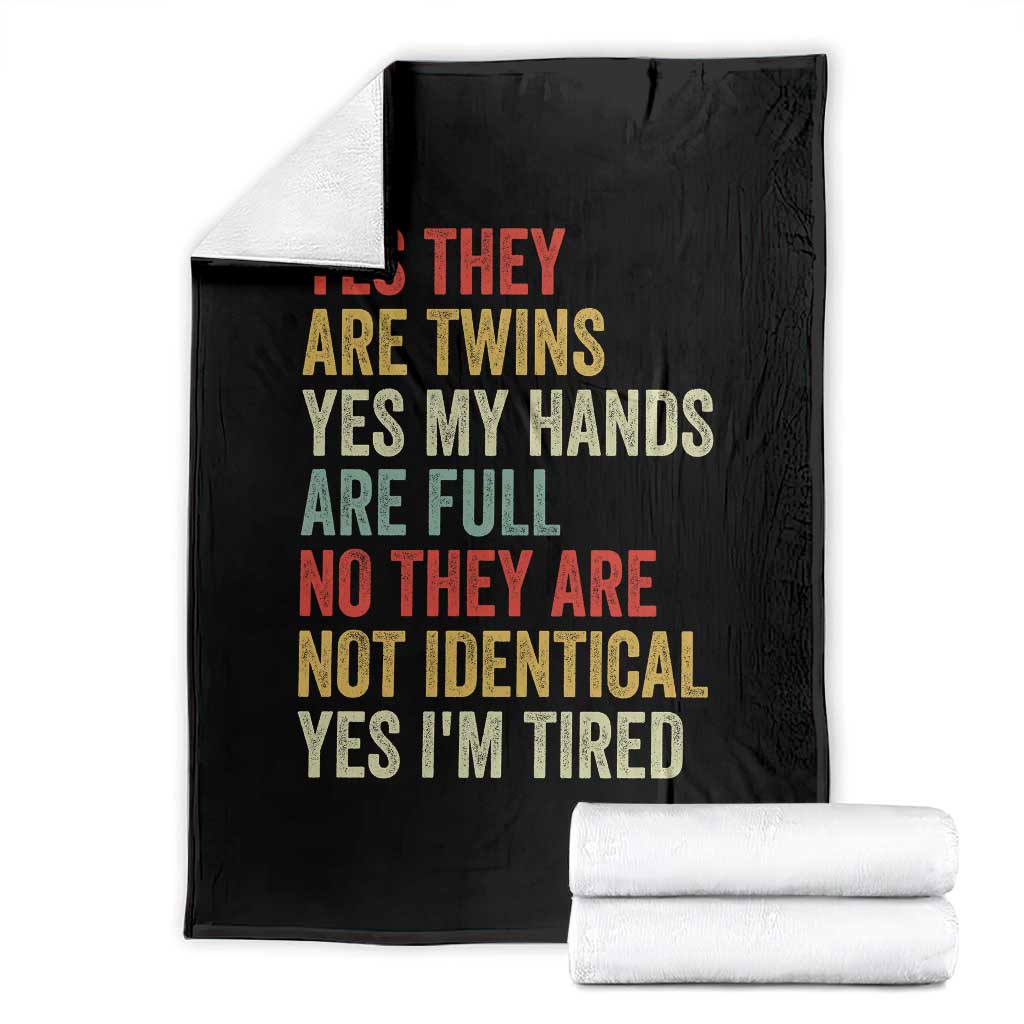 Twin Mom Twin Dad Throw Blanket Yes They Are Twins My Hands Are Full Yes I Am Tired TS11 Black Print Your Wear