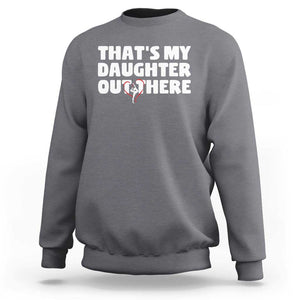 Funny That's My Daughter Out There Sweatshirt Gymnast Parents Support TS11 Charcoal Print Your Wear