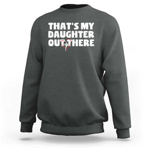 Funny That's My Daughter Out There Sweatshirt Gymnast Parents Support TS11 Dark Heather Print Your Wear