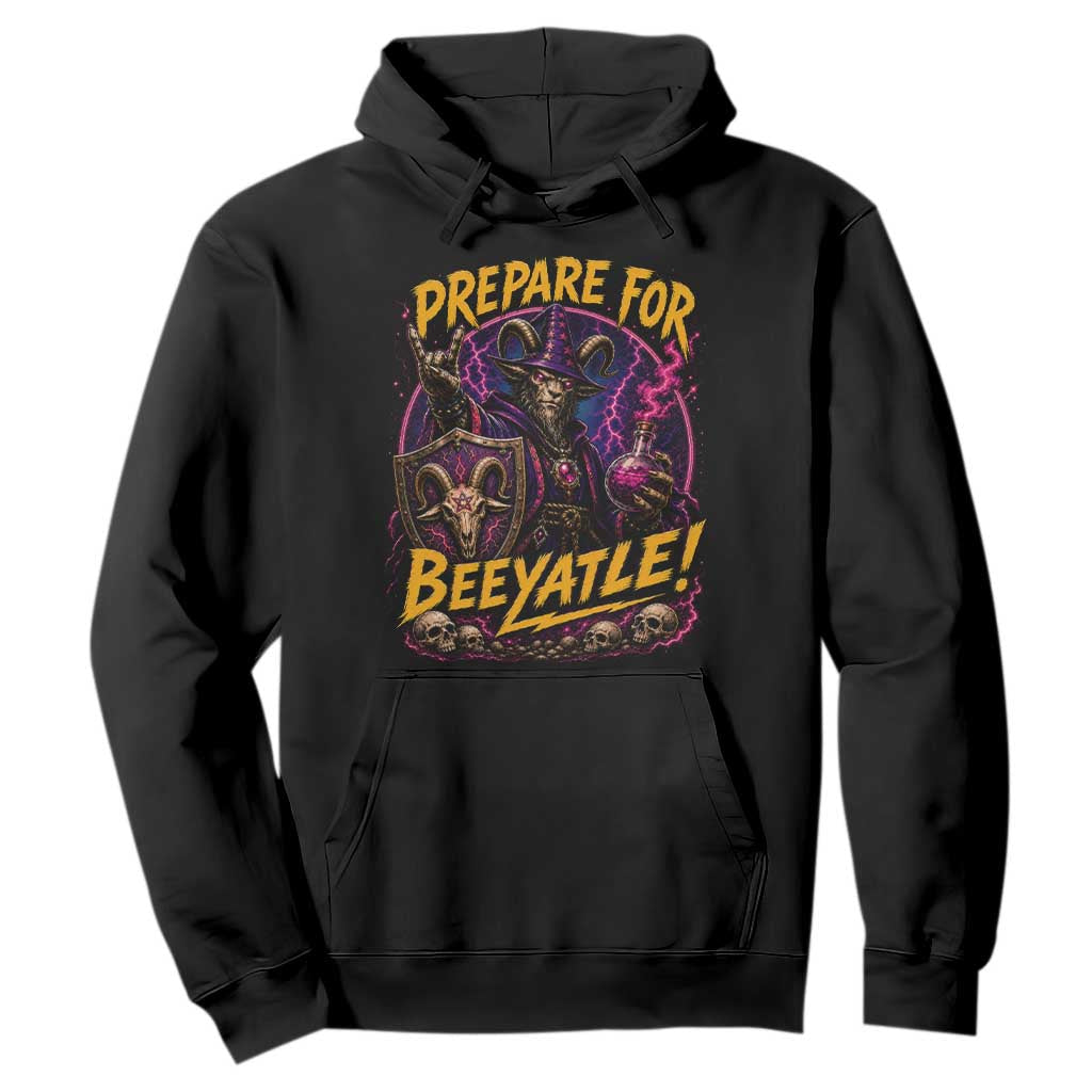 Prepare For Beeyatle Hoodie Funny Goat Wizard LitRPG Lover TS11 Black Print Your Wear