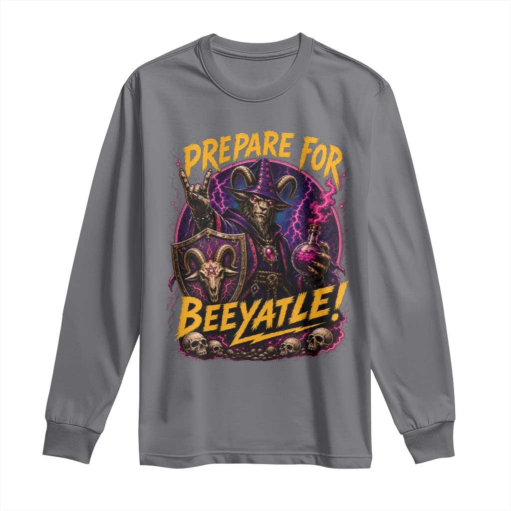 Prepare For Beeyatle Long Sleeve Shirt Funny Goat Wizard LitRPG Lover TS11 Charcoal Print Your Wear