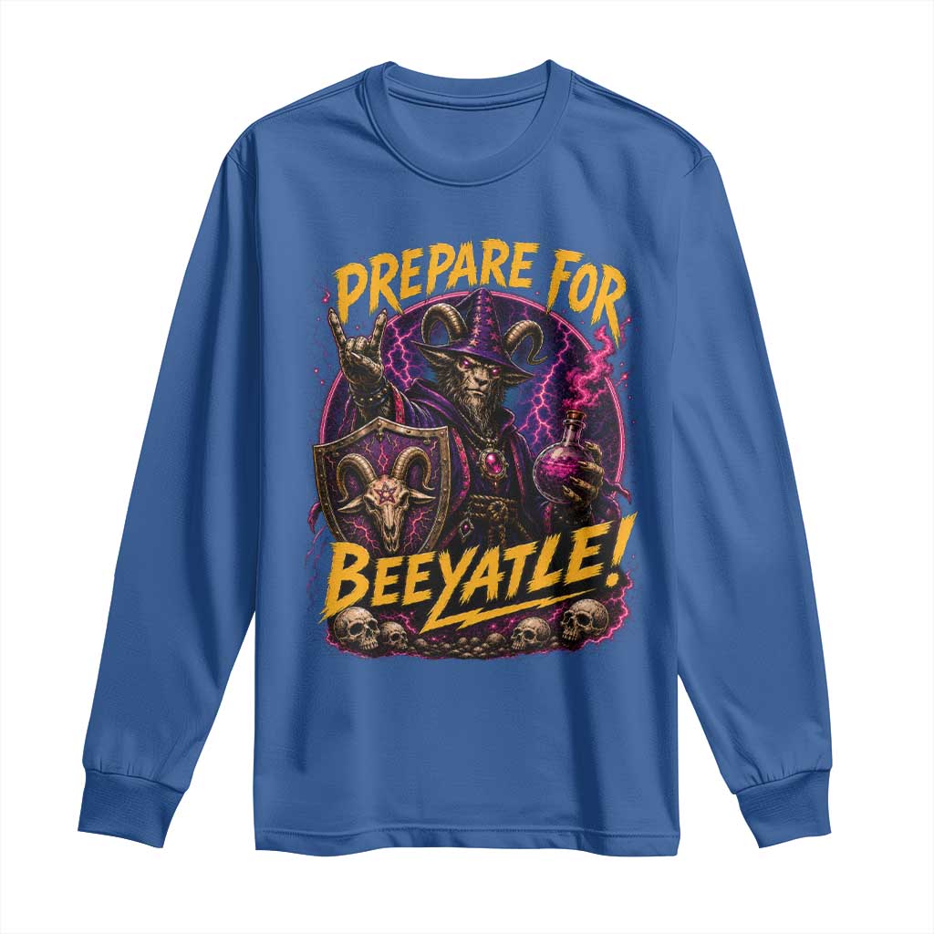 Prepare For Beeyatle Long Sleeve Shirt Funny Goat Wizard LitRPG Lover TS11 Royal Blue Print Your Wear