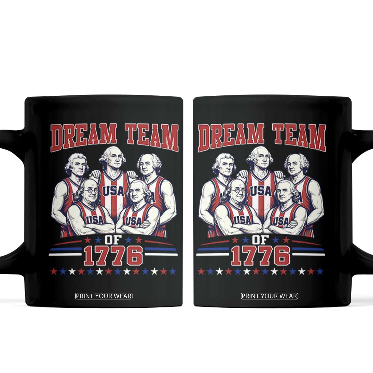 Dream Team of 1776 Funny Basketball 4th of July Founding Fathers Coffee Mug TS11 Black Print Your Wear