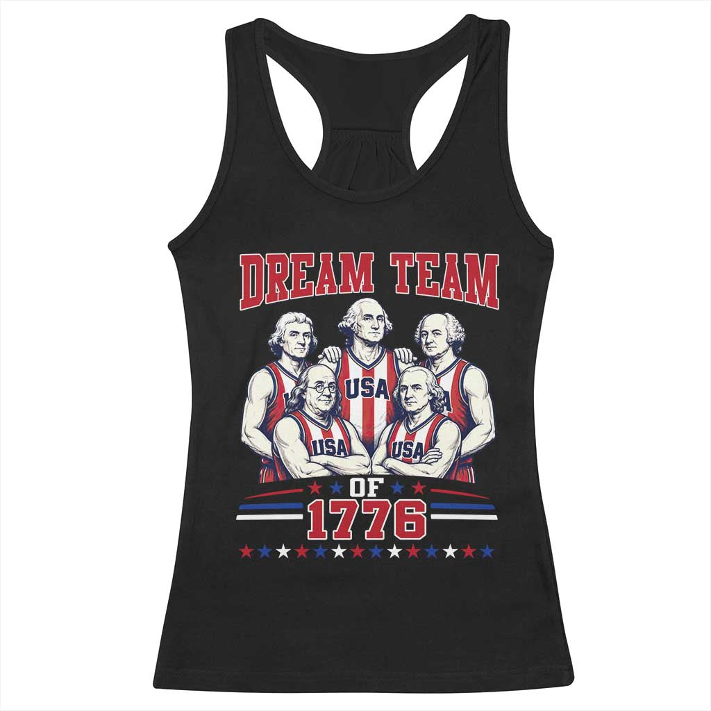 Dream Team of 1776 Funny Basketball 4th of July Founding Fathers Racerback Tank Top TS11 Black Print Your Wear