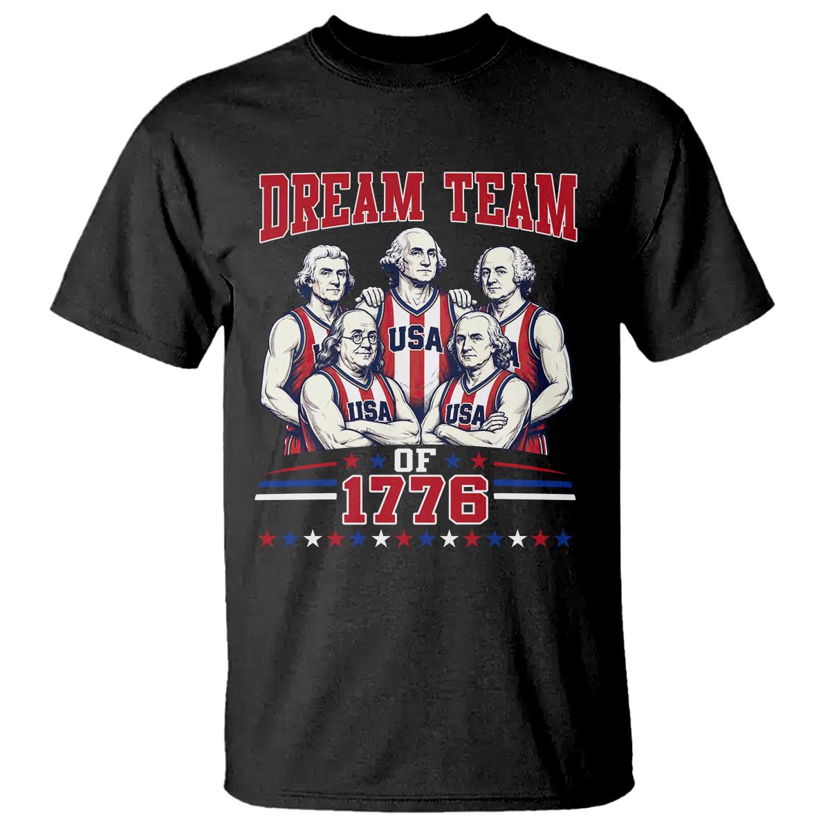 Dream Team of 1776 Funny Basketball 4th of July Founding Fathers T Shirt TS11 Black Print Your Wear