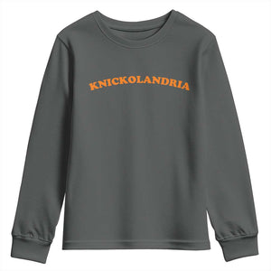 Knickolandria Funny Sports Saying for Fan Youth Sweatshirt TS11 Dark Heather Print Your Wear