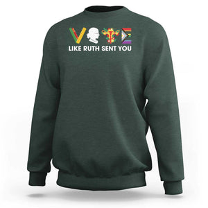 Vote Like Ruth Sent You Sweatshirt RBG Feminist Women's Rights TS11 Dark Forest Green Print Your Wear