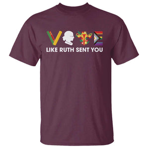 Vote Like Ruth Sent You T Shirt RBG Feminist Women's Rights TS11 Maroon Print Your Wear